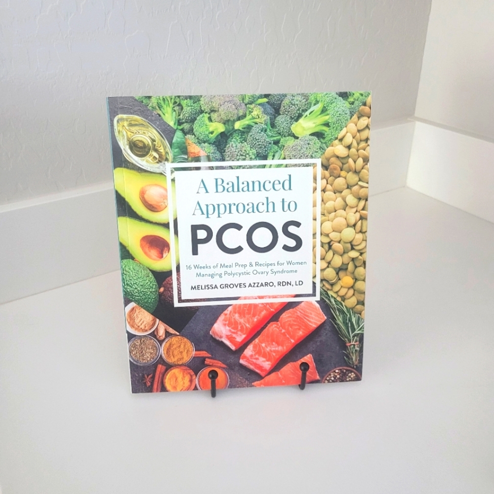 Balanced Approach to PCOS : 16 Weeks of Meal Prep and Recipes - Melissa Groves